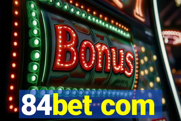 84bet com